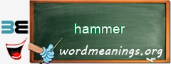 WordMeaning blackboard for hammer